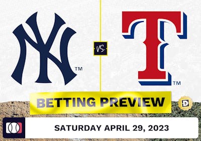 Yankees vs. Rangers Prediction and Odds - Apr 29, 2023