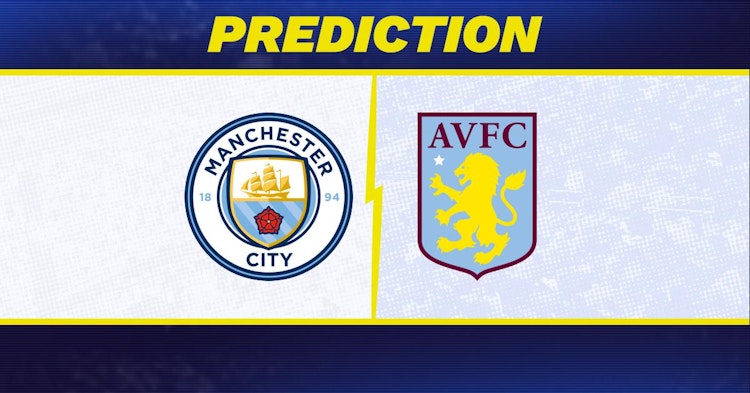 Manchester City-Aston Villa Predictions and Game Preview.