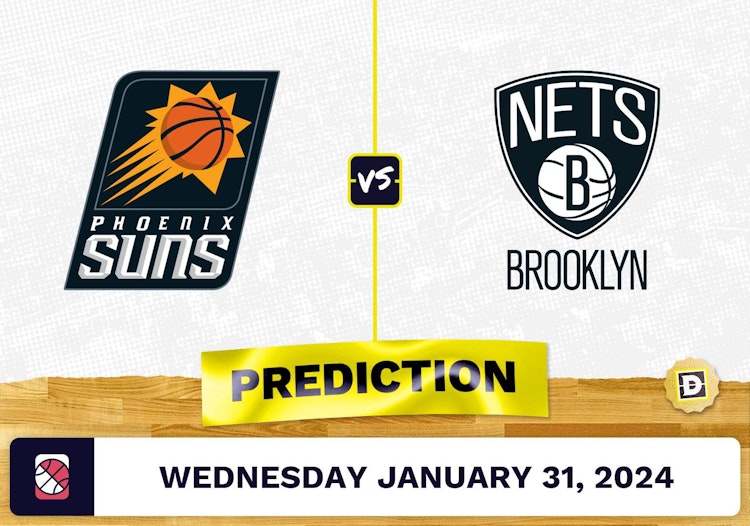 Phoenix Suns vs. Brooklyn Nets Prediction, Odds, NBA Picks [1/31/2024]