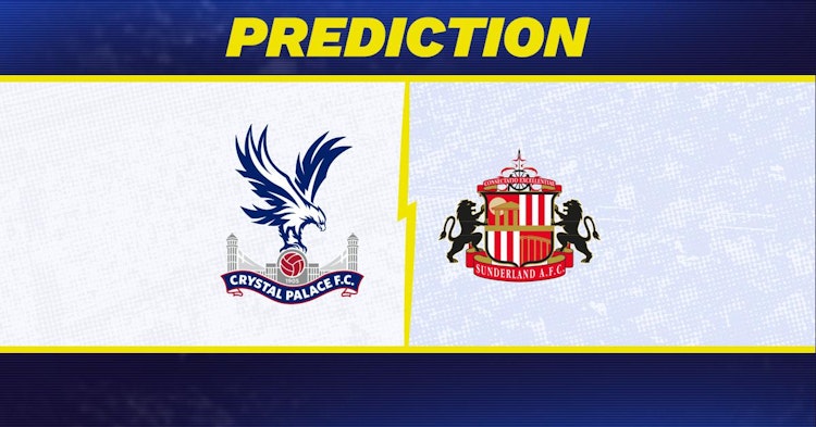 Crystal Palace-Sunderland Predictions and Game Preview.