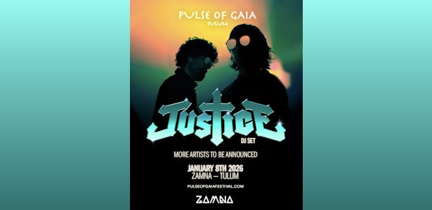 Justice | Pulse Of Gaia Tulum 2026 @ Zamna Festival Tulum