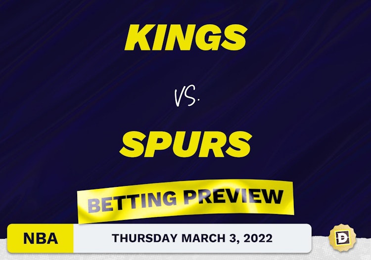 Kings vs. Spurs Predictions and Odds - Mar 3, 2022