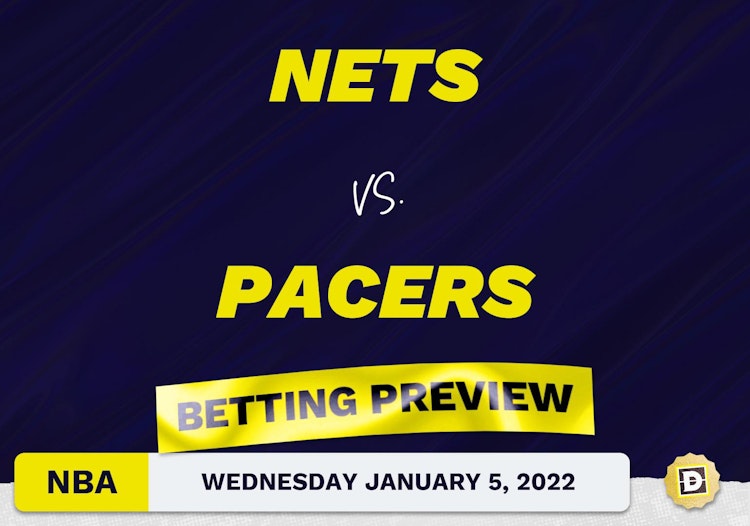 Nets vs. Pacers Predictions and Odds - Jan 5, 2022