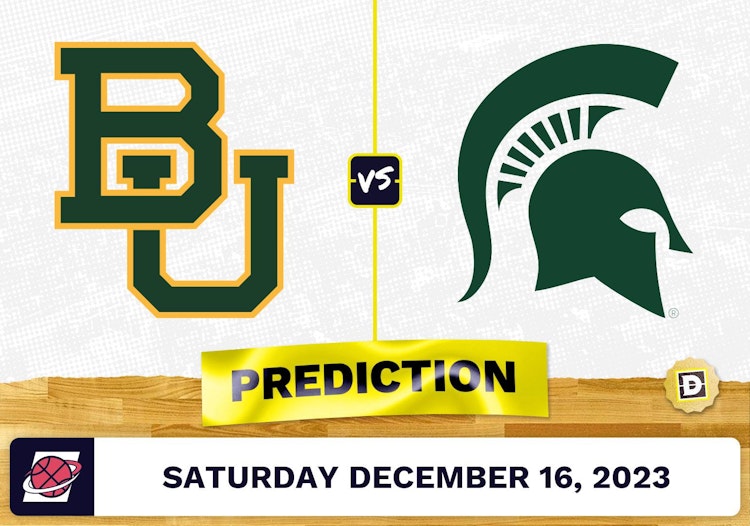 Baylor vs. Michigan State Prediction, Odds, Picks for College Basketball Saturday [12/16/2023]