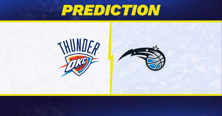 Oklahoma City Thunder-Orlando Magic Predictions and Game Preview.