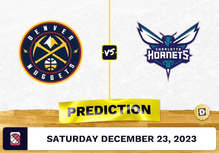 Denver Nuggets vs. Charlotte Hornets Prediction, Odds, NBA Picks  [12/23/2023]