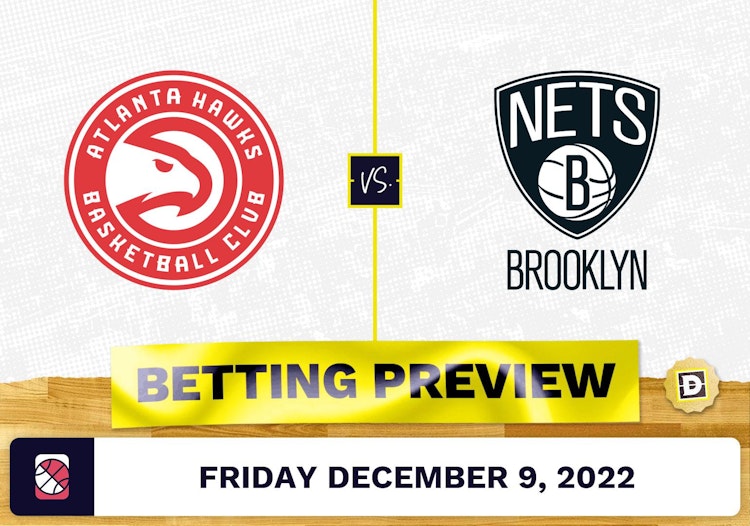 Hawks vs. Nets Prediction and Odds - Dec 9, 2022