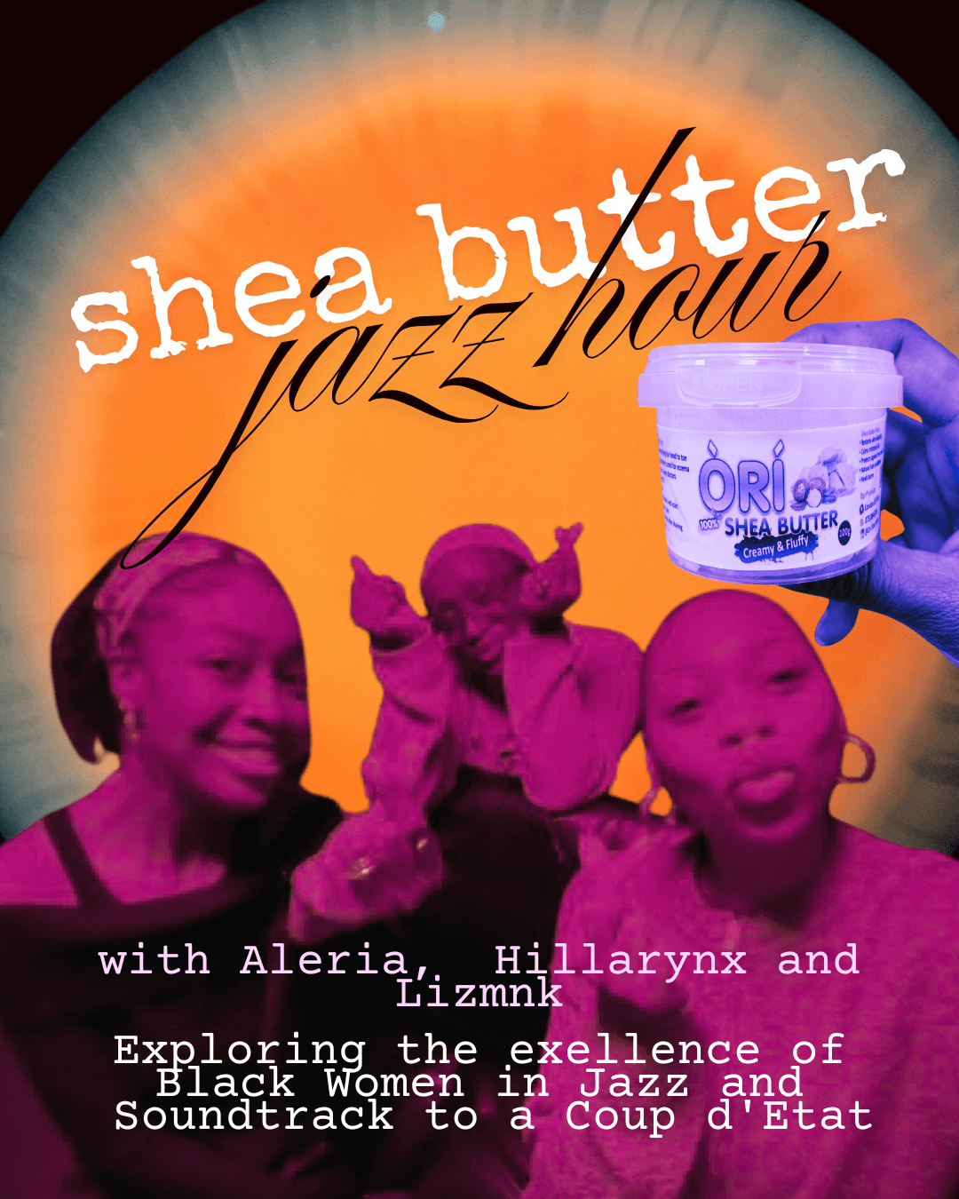 Orii Community Takeover: Shea Butter Jazz w/ Hillarynx