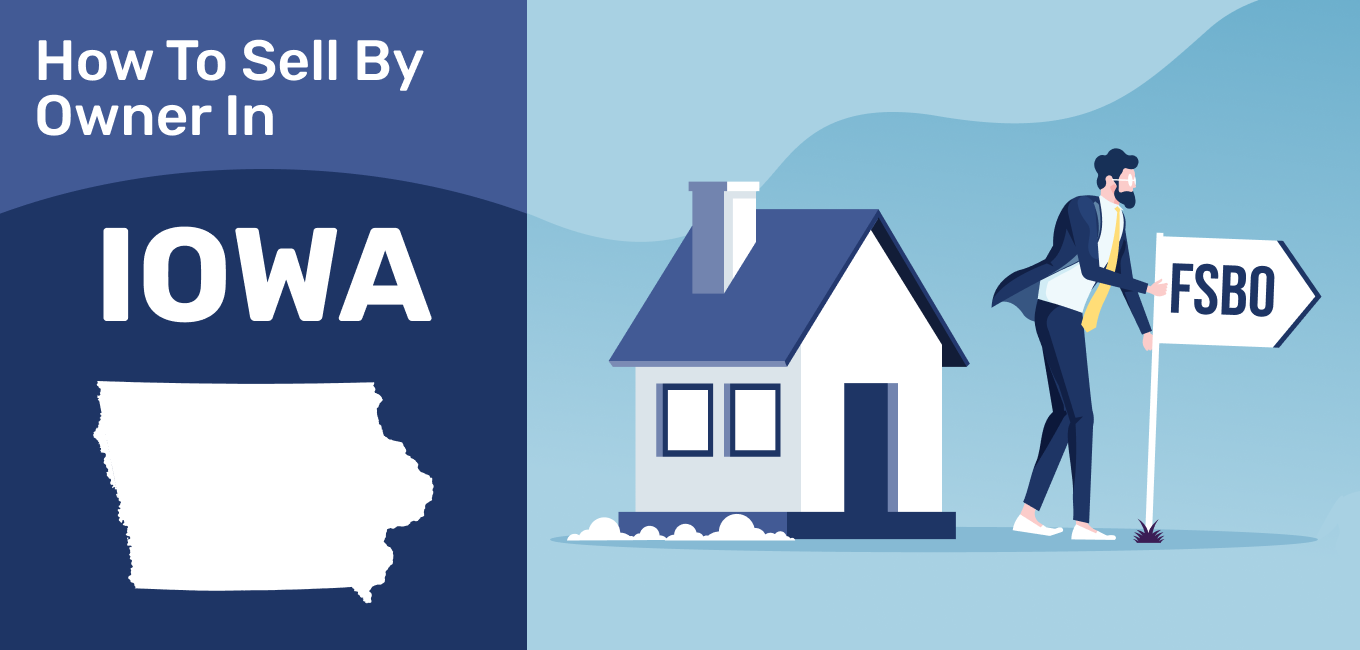 How to Sell a House By Owner in Iowa (2021 Update)