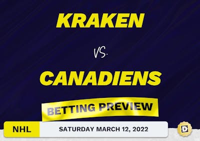 Kraken vs. Canadiens Predictions and Odds - Mar 12, 2022