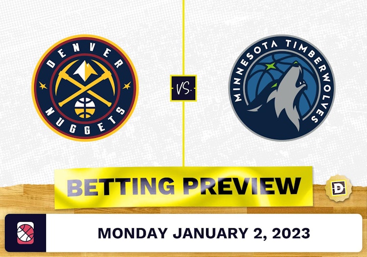 Nuggets vs. Timberwolves Prediction and Odds - Jan 2, 2023