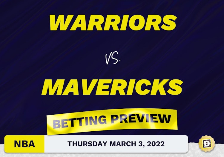 Warriors vs. Mavericks Predictions and Odds - Mar 3, 2022