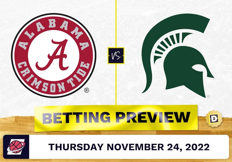 Alabama vs. Michigan State CBB Prediction and Odds - Nov 24, 2022