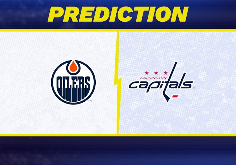 Edmonton Oilers-Washington Capitals Predictions and Game Preview.
