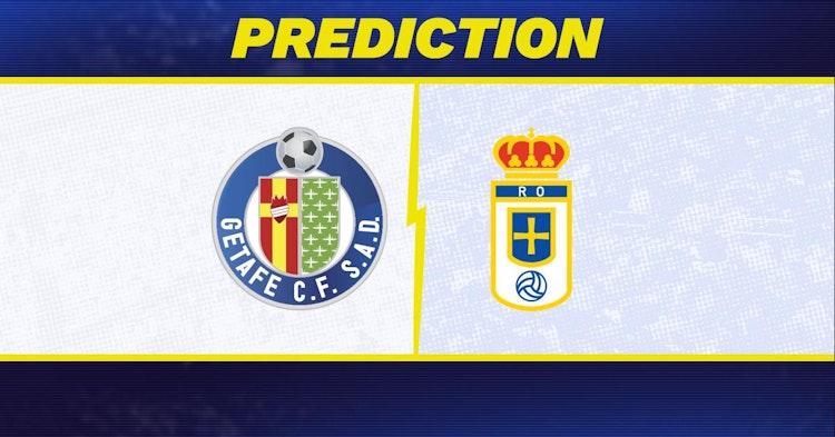Getafe-Real Oviedo Predictions and Game Preview.