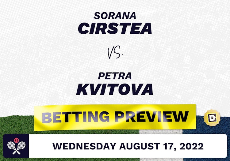 Sorana Cirstea vs. Petra Kvitova Predictions - Aug 17, 2022