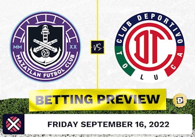 Mazatlan vs. Toluca Prediction and Odds - Sep 16, 2022