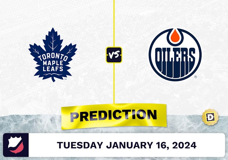 Toronto Maple Leafs vs. Edmonton Oilers Prediction, Odds, NHL Picks [1/16/2024]