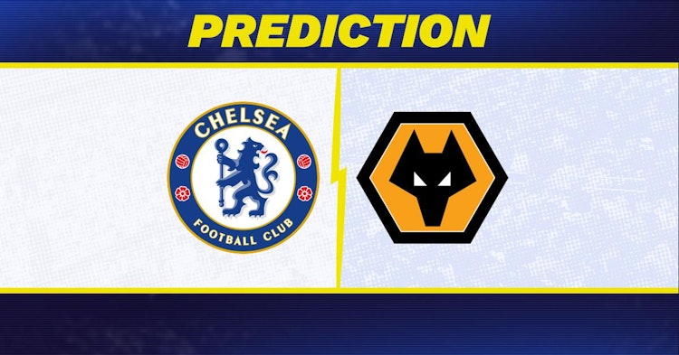 Chelsea-Wolves Predictions and Game Preview.