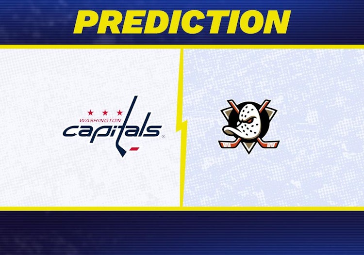 Washington Capitals-Anaheim Ducks Predictions and Game Preview.