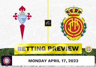 Celta Vigo vs. Mallorca Prediction and Odds - Apr 17, 2023