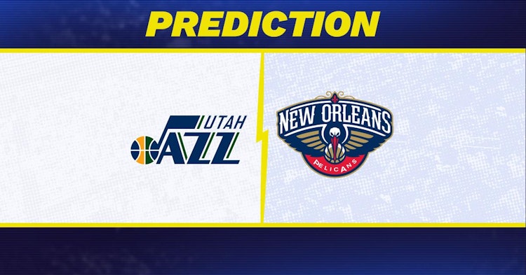 Utah Jazz-New Orleans Pelicans Predictions and Game Preview.