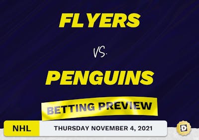 Flyers vs. Penguins Predictions and Odds - Nov 4, 2021