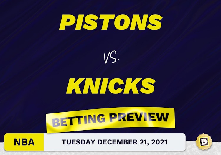 Pistons vs. Knicks Predictions and Odds - Dec 21, 2021