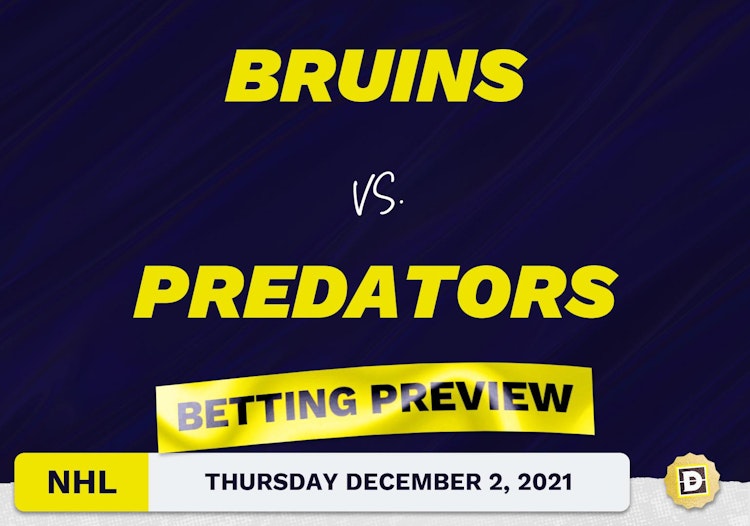 Bruins vs. Predators Predictions and Odds - Dec 2, 2021