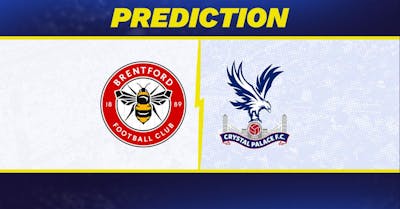 Brentford vs. Crystal Palace Prediction, Odds, Premier League Picks [8/18/2024]