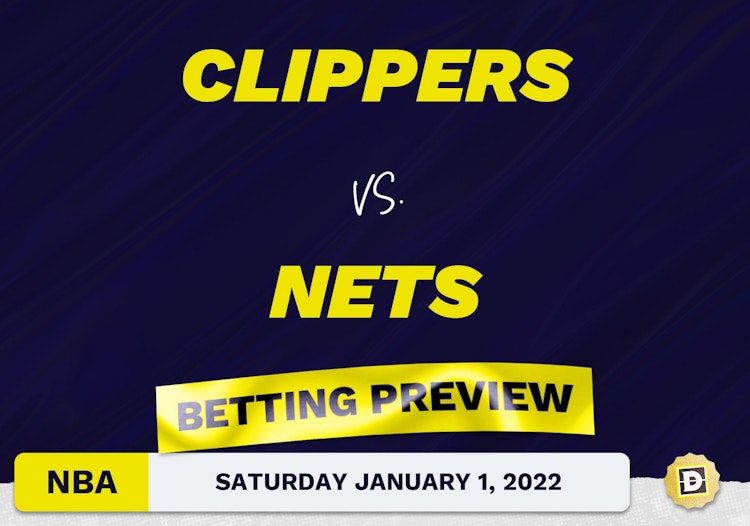 Clippers vs. Nets Predictions and Odds - Jan 1, 2022