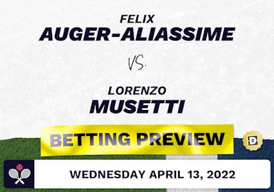Felix Auger-Aliassime vs. Lorenzo Musetti Predictions - Apr 13, 2022