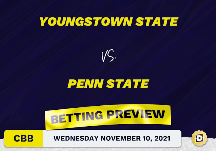 Youngstown State vs. Penn State CBB Predictions and Odds - Nov 10, 2021