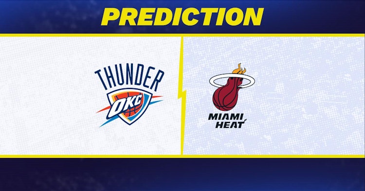 Oklahoma City Thunder-Miami Heat Predictions and Game Preview.