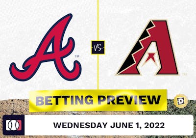 Braves vs. D-Backs Prediction and Odds - Jun 1, 2022
