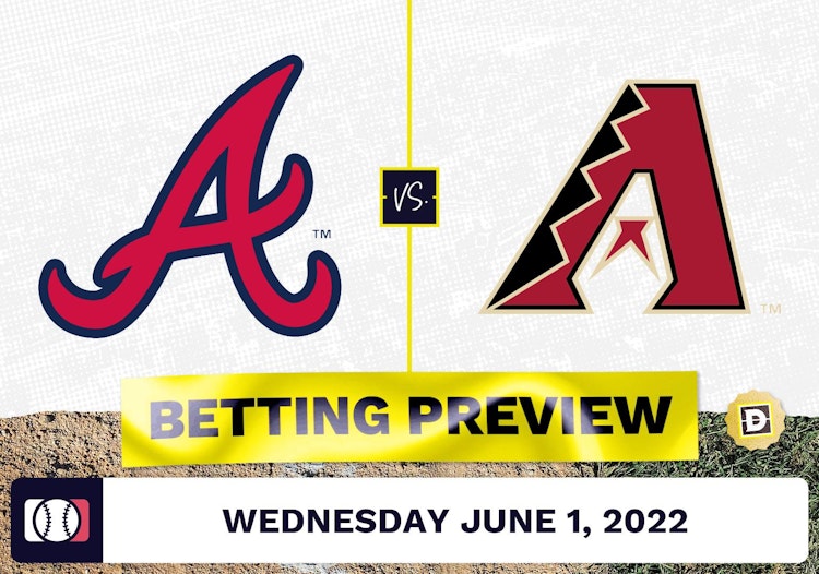 Braves vs. D-Backs Prediction and Odds - Jun 1, 2022
