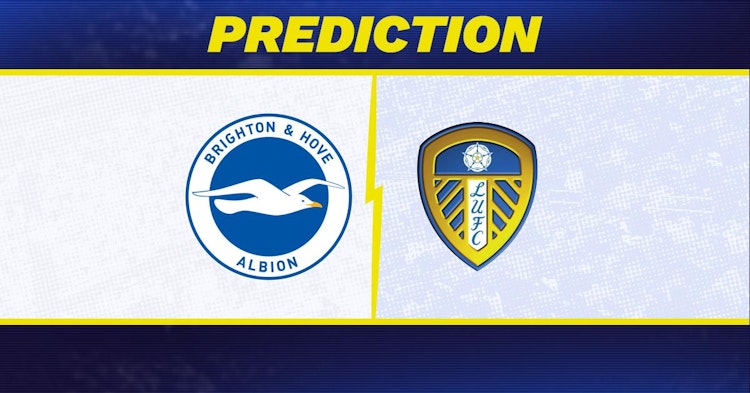 Brighton-Leeds Predictions and Game Preview.