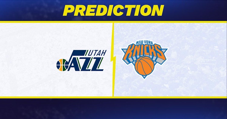 Utah Jazz-New York Knicks Predictions and Game Preview.