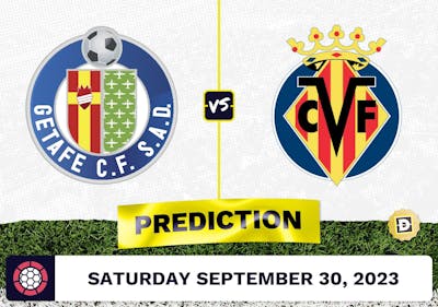 Getafe vs. Villareal Prediction and Odds - September 30, 2023