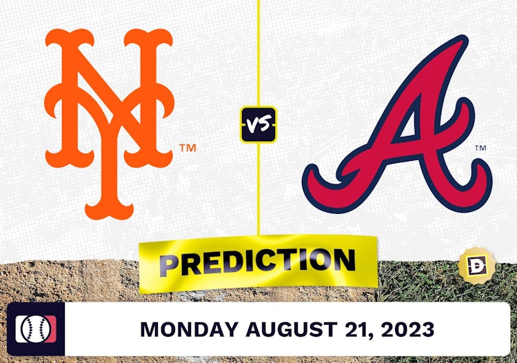 Mets vs. Braves Prediction for MLB Monday [8/21/2023]