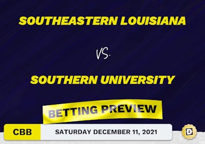Southeastern Louisiana vs. Southern University CBB Predictions and Odds - Dec 11, 2021