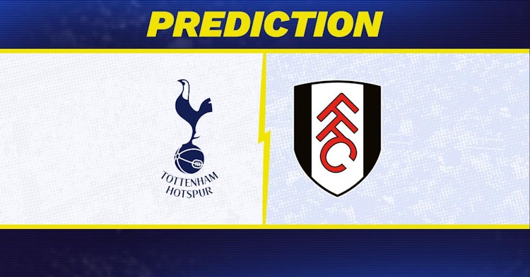 Tottenham-Fulham Predictions and Game Preview.