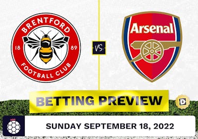 Brentford vs. Arsenal Prediction and Odds - Sep 18, 2022