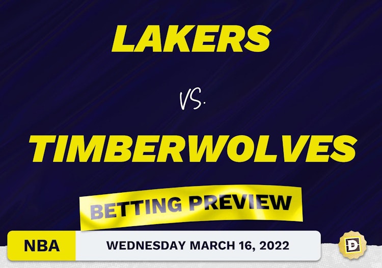 Lakers vs. Timberwolves Predictions and Odds - Mar 16, 2022