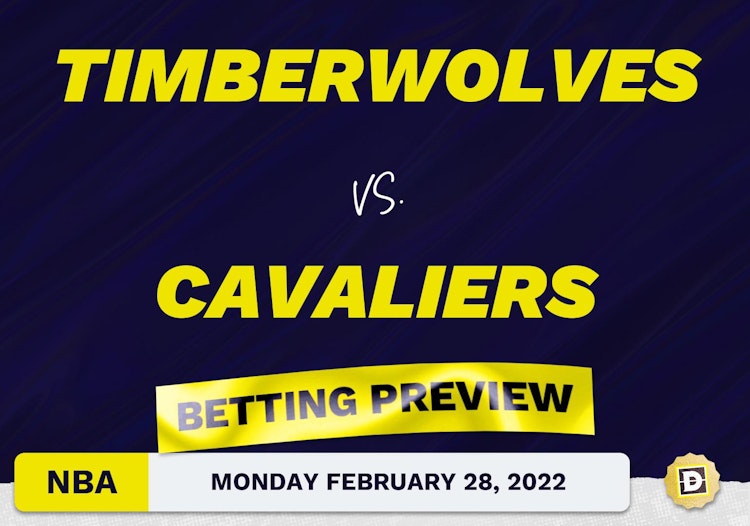 Timberwolves vs. Cavaliers Predictions and Odds - Feb 28, 2022