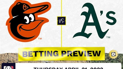 Orioles vs. Athletics Prediction and Odds - Apr 21, 2022
