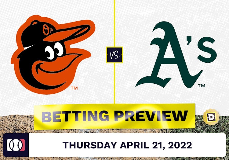 Orioles vs. Athletics Prediction and Odds - Apr 21, 2022