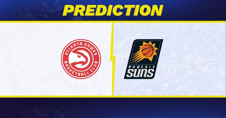 Atlanta Hawks-Phoenix Suns Predictions and Game Preview.