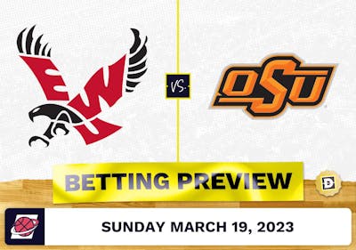 Eastern Washington vs. Oklahoma State CBB Prediction and Odds - Mar 19, 2023