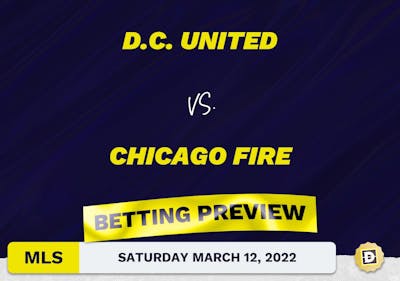 D.C. United vs. Chicago Fire Predictions - Mar 12, 2022